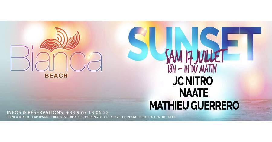 Cap d'Agde - Le Sunset Festival : c'est le 17 juillet au Bianca Beach !