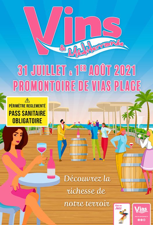 Vias - Salon Vins & Méditerranée de Vias : le 31 juillet et 1er août prochain !