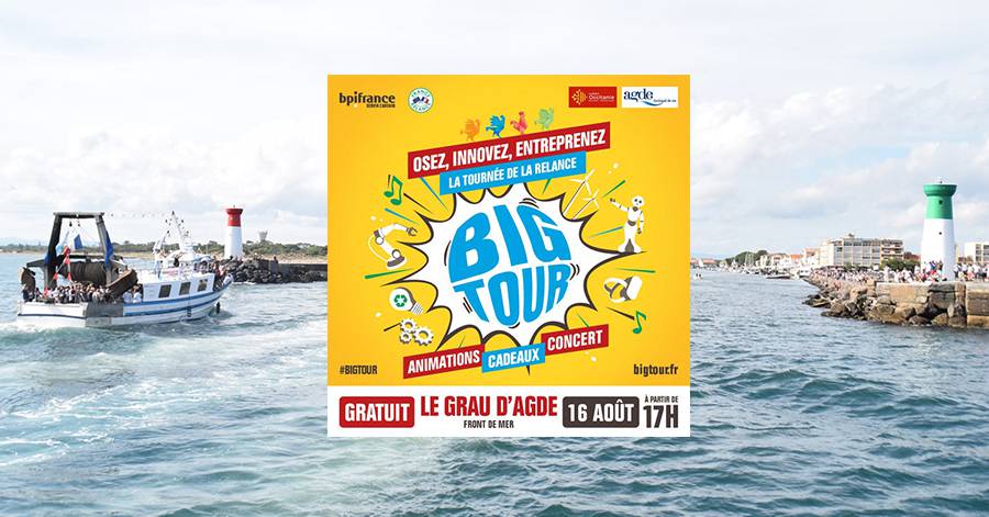Grau d'Agde - Le Big Tour au Grau d'Agde : Concerts, animations, escape game, cadeaux…