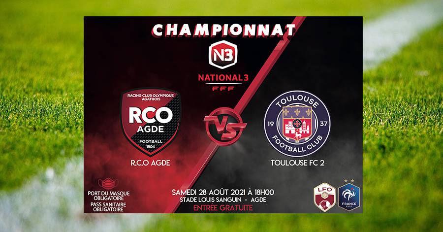 Football Agde - National 3 - Agde vs Toulouse FC2 : Samedi 28 août à 18h !