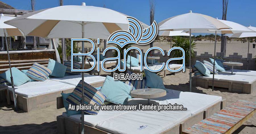 Cap d'Agde - Le Bianca Beach au Cap d'Agde vous dit à l'année prochaine !