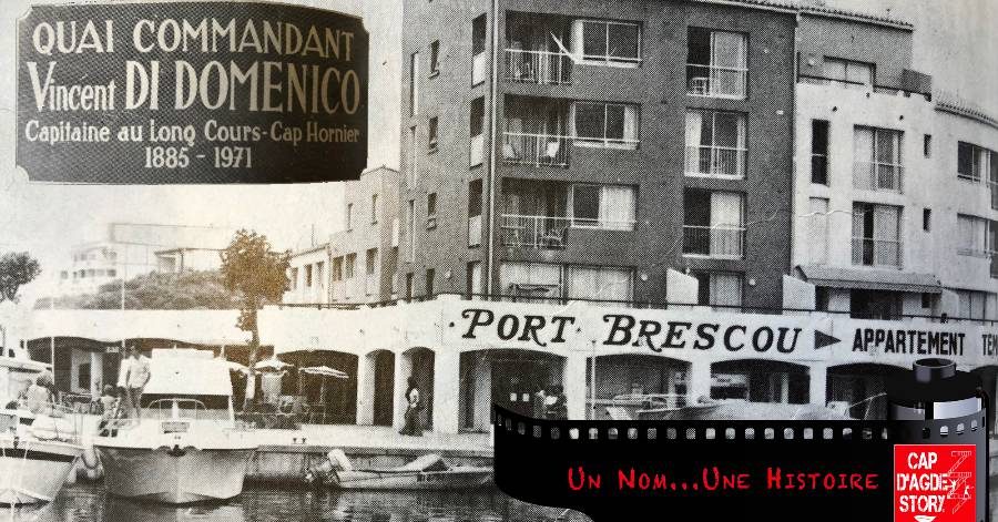 Cap d'Agde - Un nom ... Une histoire : 1976 – Le Quai du Commandant Di Domenico