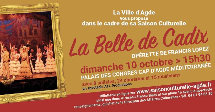 Agde - La Belle de Cadix : ce dimanche 10 octobre au Palais des Congrès !