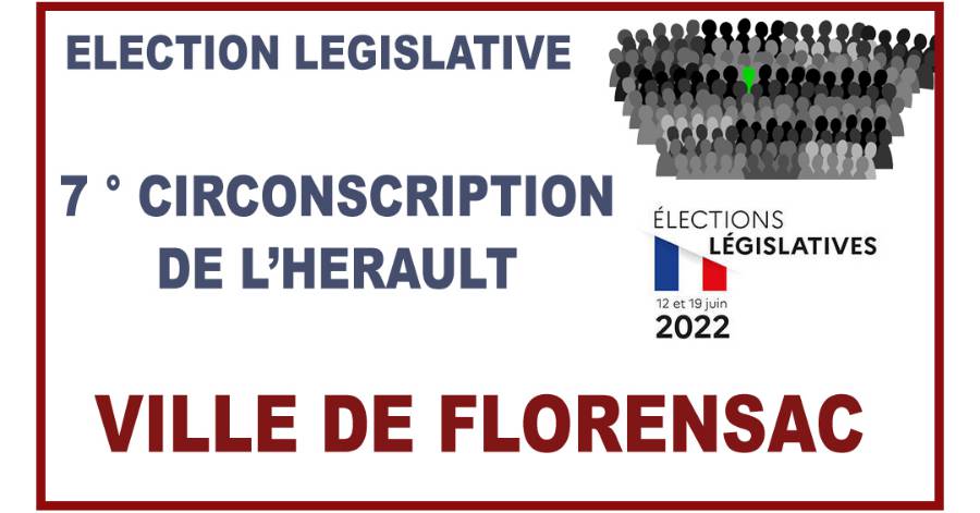 Florensac - Législatives 7° Circonscription de ' Hérault : Les résultats de la Ville de FLORENSAC