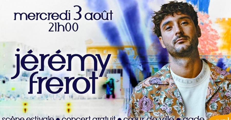 Agde - Jérémy Frérot en concert sur la scène flottante le 3 août à Agde