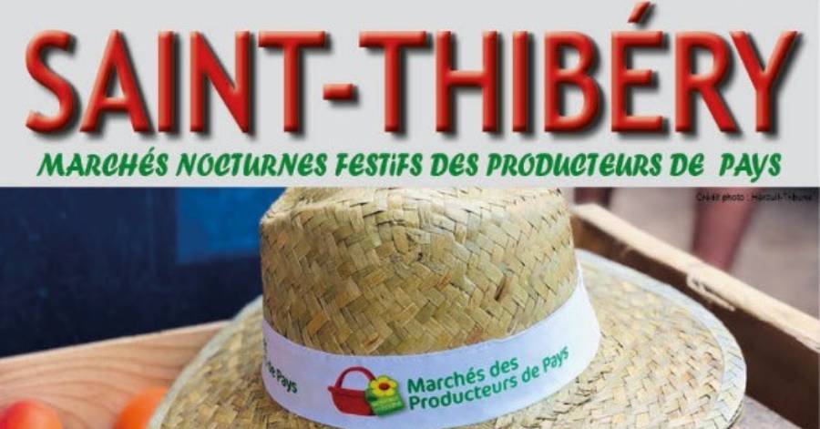 Saint-Thibéry - Rendez-vous le 6juillet pour le second volet des marchés nocturnes !