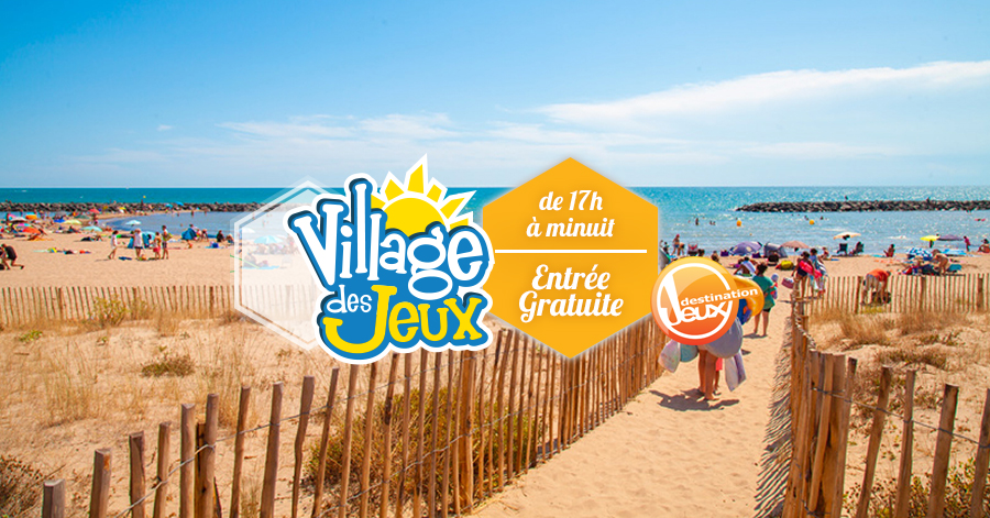Vias - Le Village des jeux débarque à Vias Méditerranée !