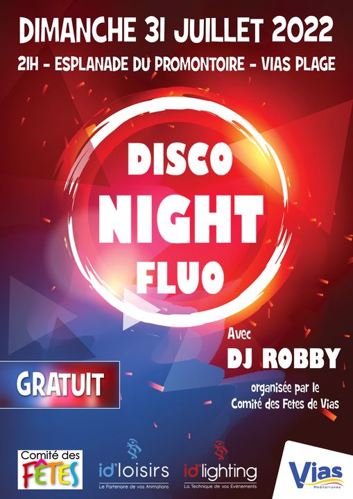 Vias - Disco Night Fluo ! Dimanche 31 juillet à Vias Plage !