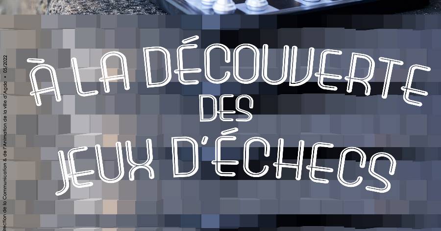 Agde - A la découverte des jeux d'échecs le jeudi 18 aout Place de la marine à Agde