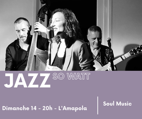 Saint-Thibéry - So Watt revisite les grands standards du jazz, le 14 août !