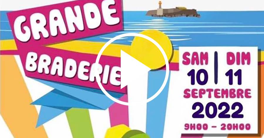 Cap d'Agde - La Grande Braderie Samedi 10 et Dimanche 11 Septembre 2022 ! Demandez le programme !