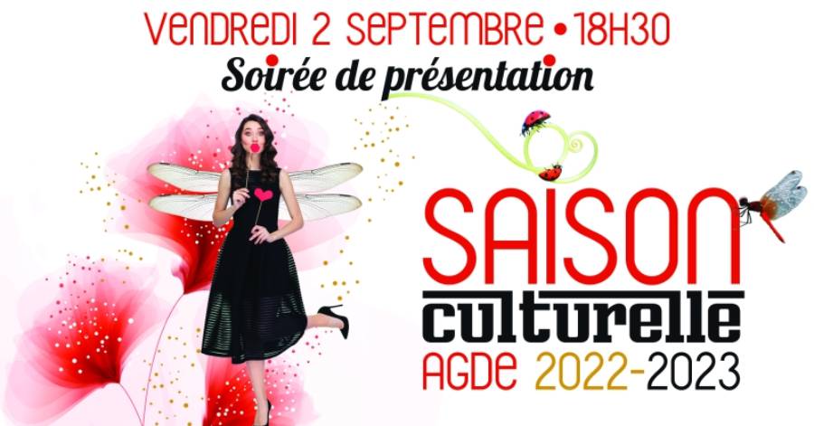 Cap d'Agde - Présentation de la Saison Culturelle Agde 2022-2023 le 2 septembre