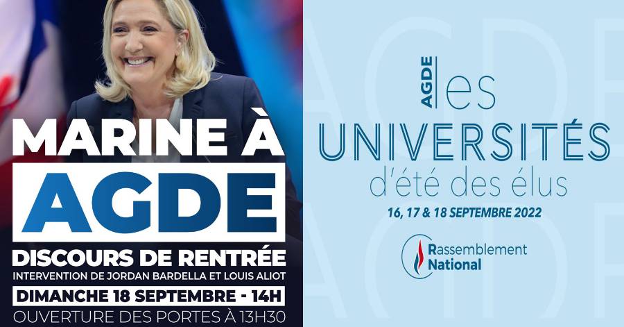 Cap d'Agde - Marine LE PEN, Jordan BARDELLA et Louis ALIOT à AGDE du 16 au 18 septembre 2022.