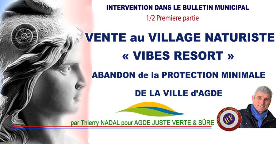 Agde - Vente au Village naturiste projet « Vibes Resort » Abandon de la protection minimale de la Ville d'Agde