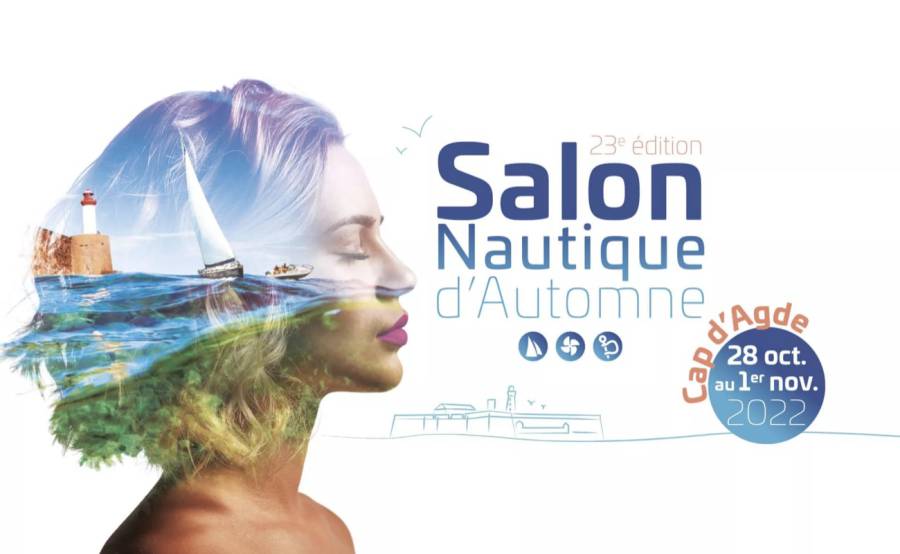 Cap d'Agde - Le  Salon Nautique du Cap d'Agde ouvre ses portes Vendredi 28 Octobre 2022