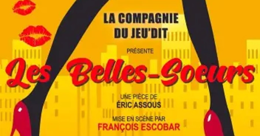 Vias - Les Belles-Soeurs au Théâtre de l'Ardaillon le 27 novembre
