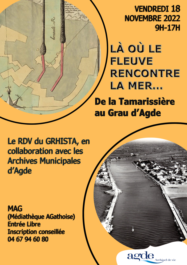 Agde - Journée d'études : Là où le fleuve rencontre la mer... De la Tamarissière au Grau d'Agde
