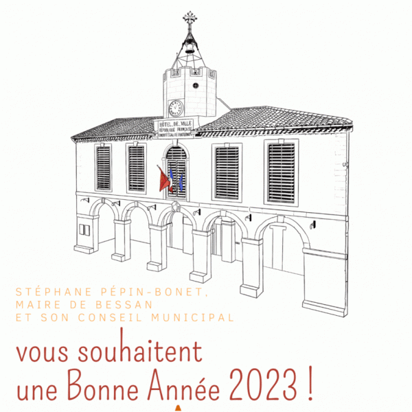 Bessan - Belle et heureuse année 2023 de la municipalité de Bessan !