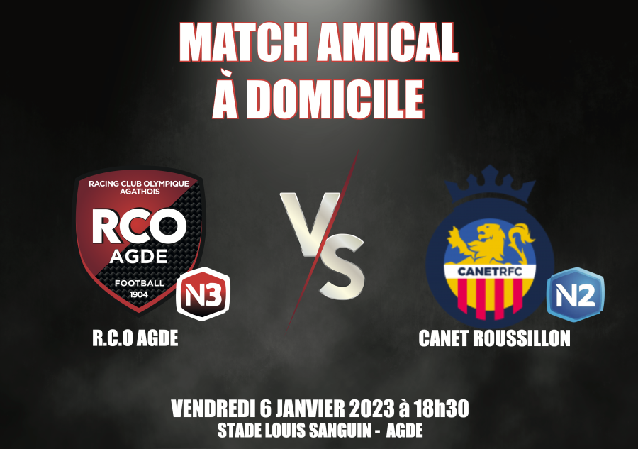 Football Agde - Le RCOA reçoit la nationale 2 de Canet vendredi 6 janvier à Sanguin !