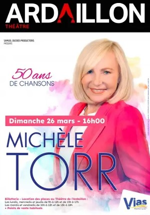 Vias - Michèle Torr : 50 ans de chansons, au Théâtre de l'Ardaillon !