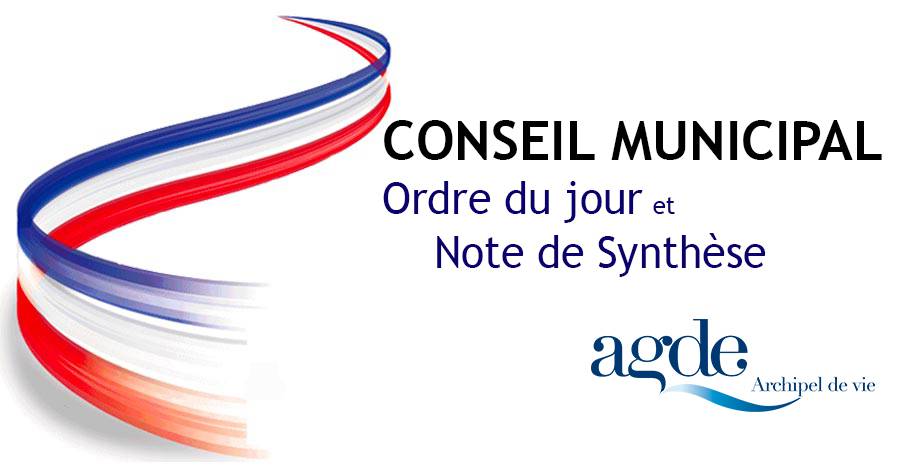 Agde - L'ordre du jour et la note de synthèse du prochain Conseil Municipal