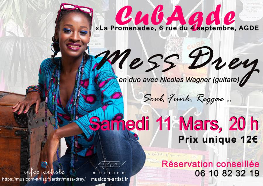 Agde - Mess Drey en concert au Cubagde le 11 mars