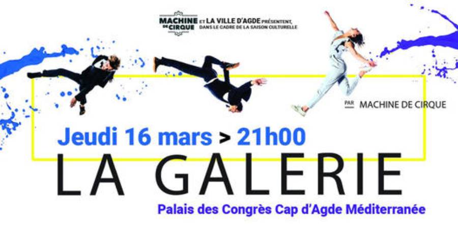Cap d'Agde - La Galerie : 7 acrobates et 1 musicienne au Cap d'Agde le 16 mars