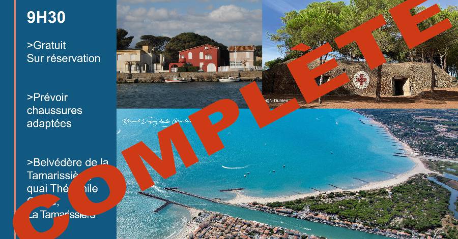 Agde - La prochaine visite de la Tamarissière est complète ! Une autre date prévue !