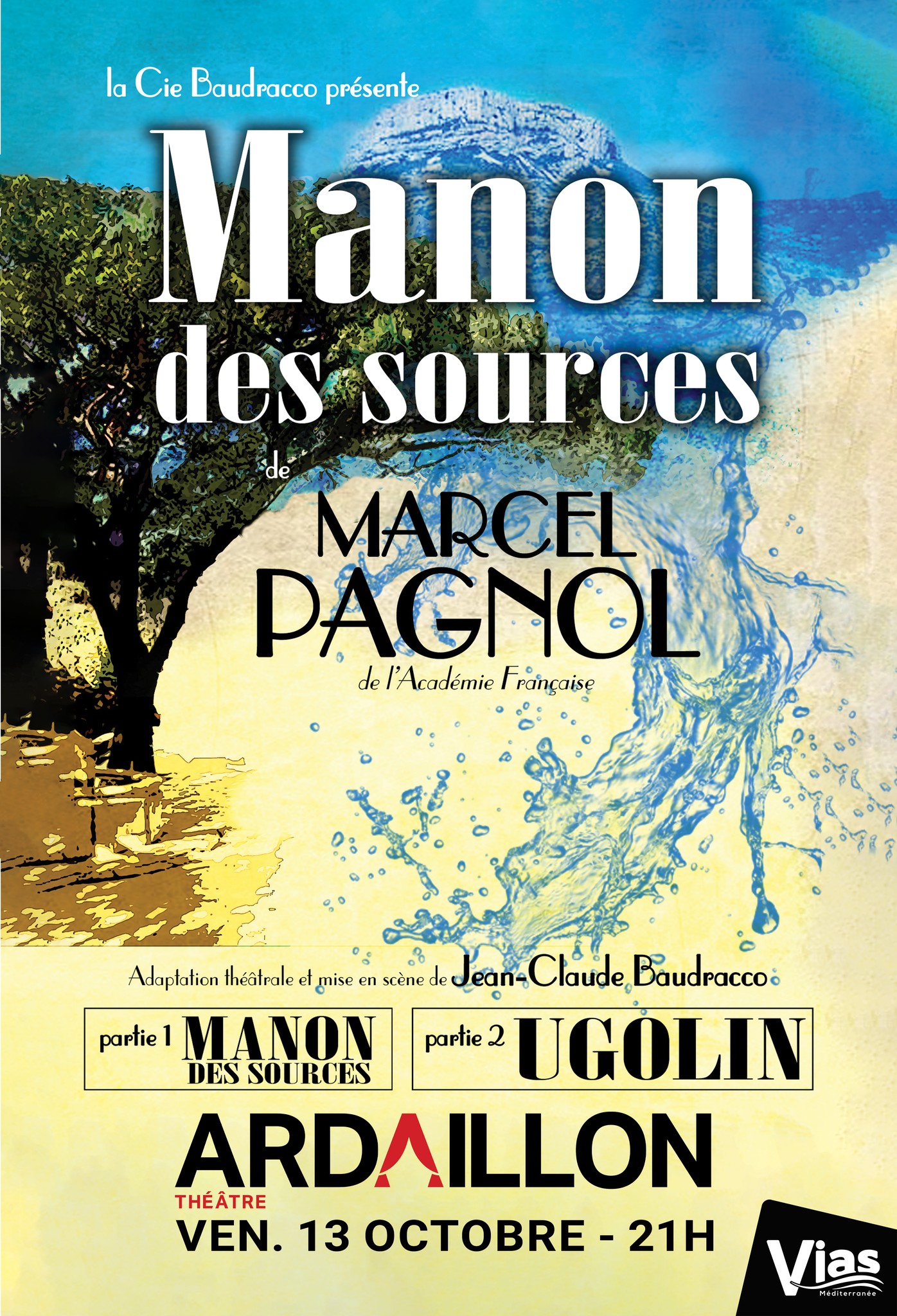 Vias - Manon des Sources au Théâtre de l'Ardaillon le 13 octobre !