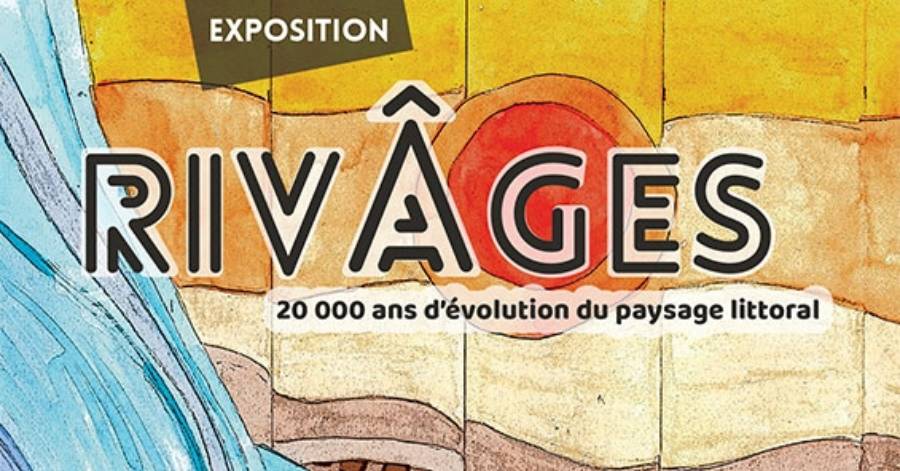Cap d'Agde - Exposition RivÂges : 20 000 ans d'évolution du paysage littoral