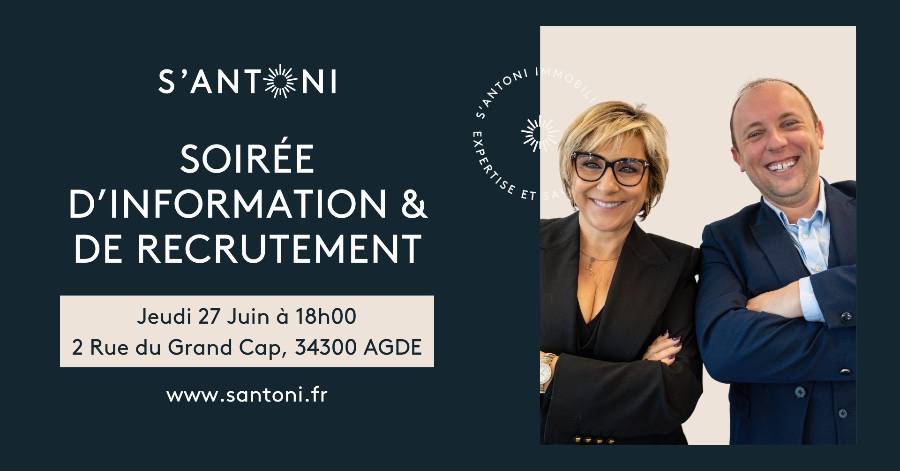 Agde - Découvrez les métiers de l'Immobilier ce 27 juin chez S'ANTONI