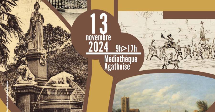 Agde - Journée Conférences : Agde au XIXe Siècle, de Bourg à Petite Ville