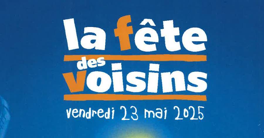 Agde - La Fête des Voisins revient le 23 mai prochain ! Toutes les infos...